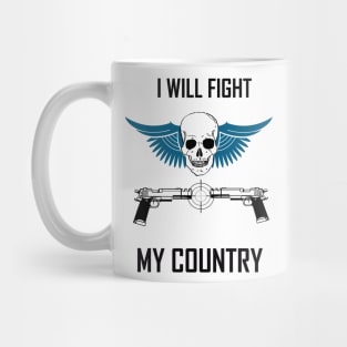 i will fight for my country Mug